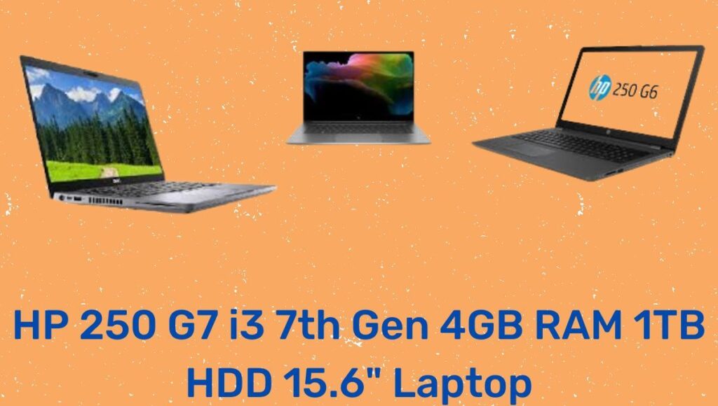 HP 250 G7 i3 7th Gen 4GB RAM 1TB HDD 15.6" Laptop price