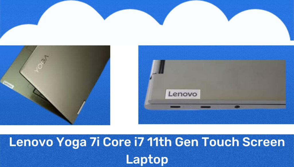 Lenovo Yoga 7i Core i7 11th Gen Touch Screen Laptop